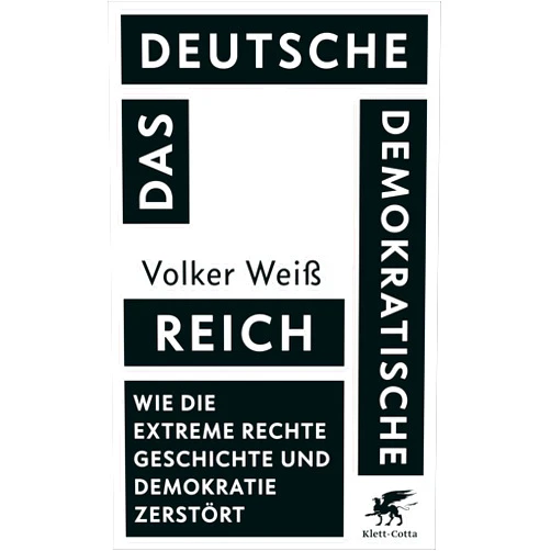 German Edition by Volker Weiß (Author) Format: Kindle Edition Das Deutsche Demokratische Reich: Wie die extreme Rechte Geschichte und Demokratie zerstört (German Edition)