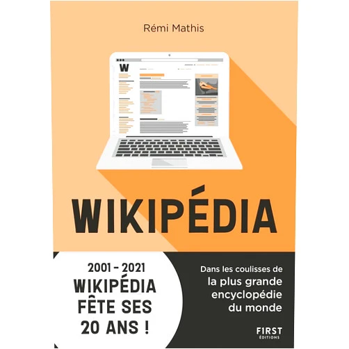 Rémi Mathis Wikipédia - Dans les coulisses de la plus grande encyclopédie du monde
