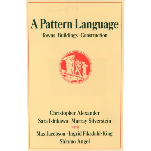 By Christopher Alexander (Author), Sara Ishikawa (Author), Murray Silverstein (Author), Max Jacobson (Author), Ingrid Fiksdahl-King (Author), Shlomo Angel (Author) & 2 more A Pattern Language: Towns, Buildings, Construction (Center for Environmental Structure Series)