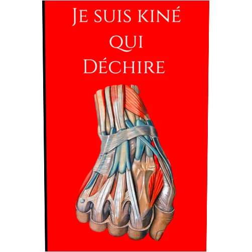 Carnet de kiné édition Je suis kiné qui Déchire: Carnet de notes ligné pour kinésithérapeute, Kiné qui déchire, Journal pour Kinésithérapeute professionnels (French Edition)