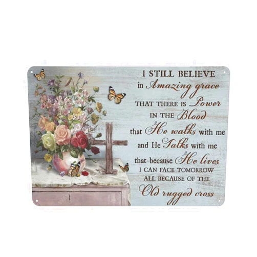 VelfDuel Vintage Metal Tin Sign I Still Believe in Amazing Grace Wall Art Christ, Flower Decoration Novelty Wall Decor for Home Living Room,Bedroom,Porch 8x12 Inch