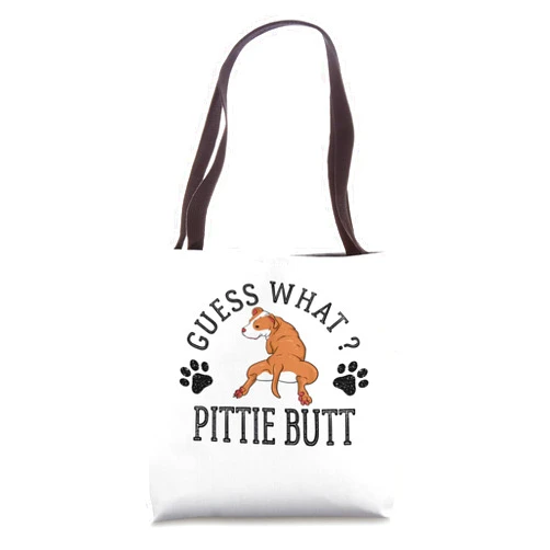 Guess What Pittie Butt Retro Vintage Pitbull Gift Guess What Pittie Butt Funny Vintage Dog Lover Pitbull Tote Bag