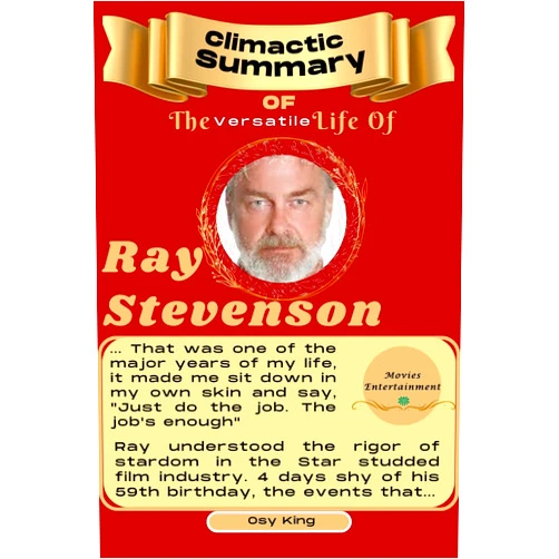 By Osy King (Author) Format: Kindle Edition Ray Stevenson: Climactic Summary Of The Versatile Life (Legendary History: Accounts on The Lives Of Great People Who Shaped Our World, Pushed The Boundaries, Revolutionized Industries,)