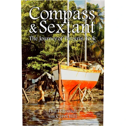 Phil Hoysradt,Carol Hill Compass & Sextant: The Journey of Peregrin Took