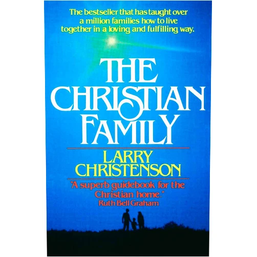 Larry Christenson,David Wilkerson The Christian Family