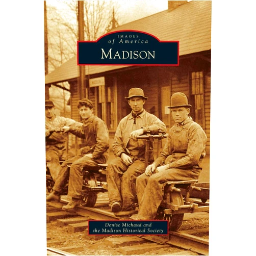 Denise Michaud,Madison Historical Society Madison
