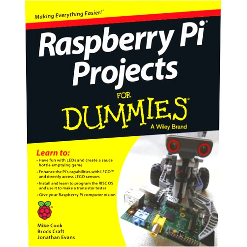 Mike Cook,Jonathan Evans,Brock Craft Raspberry Pi Projects For Dummies