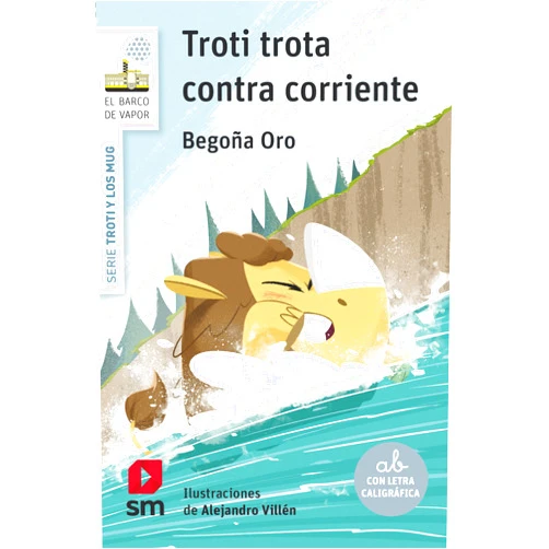 Spanish Edition by Begoña Oro Pradera (Author), Alejandro Villén (Illustrator) Troti trota contra corriente