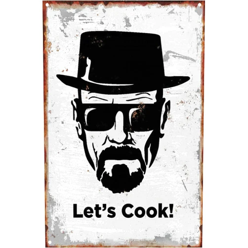 OPICA Metal Tin Sign Heisenberg Lets cook Poster Wall Decor Fun for Home Kitchen Bar Room Garage Vintage Retro Plaque 12x8 Inch