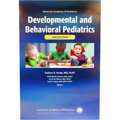AAP Section on Developmental and Behavioral Pediatrics,Robert G. Voigt MD FAAP,Michelle M. Macias MD FAAP,Scott M. Myers MD FAAP,Carl D Tapia MD MPH FAAP AAP Developmental and Behavioral Pediatrics