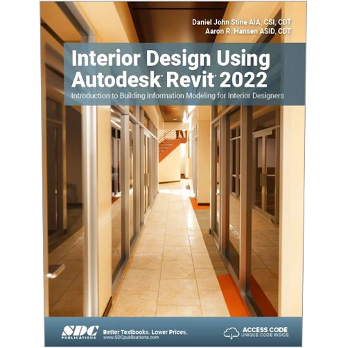 By Daniel John Stine (Author), Aaron R. Hansen (Author) Interior Design Using Autodesk Revit 2022: Introduction to Building Information Modeling for Interior Designers