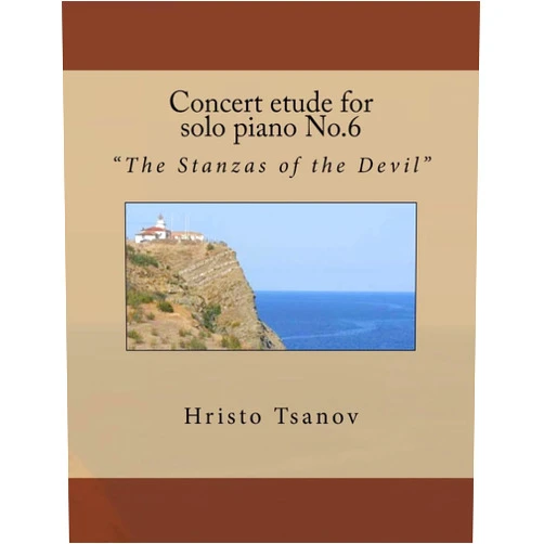 Dr Hristo Spasov Tsanov Concert etude for solo piano No.6: 