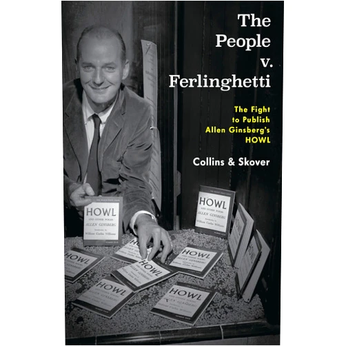 By Ronald K. L. Collins (Author), David M. Skover (Author) Format: Kindle Edition The People v. Ferlinghetti: The Fight to Publish Allen Ginsberg's Howl