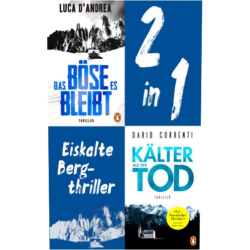 Dario Correnti,Luca D'Andrea Eiskalte Bergthriller: Luca D'Andrea, Das Böse, es bleibt/ Dario Correnti, Kälter als der Tod (2in1-Bundle): 2 Thriller in einem Band (German Edition)