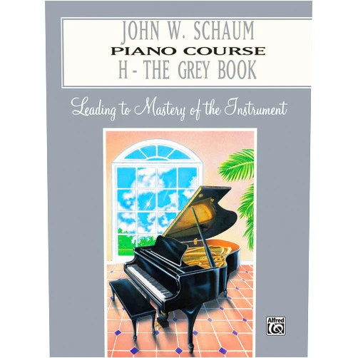 John W. Schaum Piano Course: H -- The Grey Book