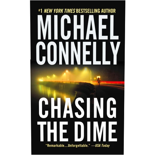 By Michael Connelly (Author) Format: Kindle Edition Chasing the Dime