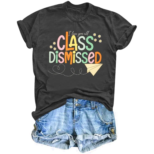 UNIQUEONE Last Day of School Teacher Shirt: Women I Love You All Class Dismissed Shirts School Graduation Tee