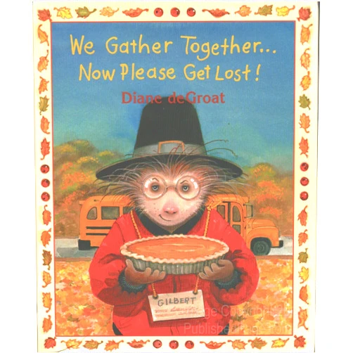 Diane deGroat We Gather Together...Now Please Get Lost!