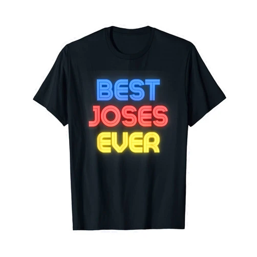 Joses Name Shirts & Gifts Best Joses Ever - Funny Joses Name Joses T-Shirt