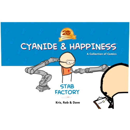 Kris Wilson,Rob Denbleyker,Dave Mcelfatrick Cyanide & Happiness: Stab Factory (20th Anniversary Edition)