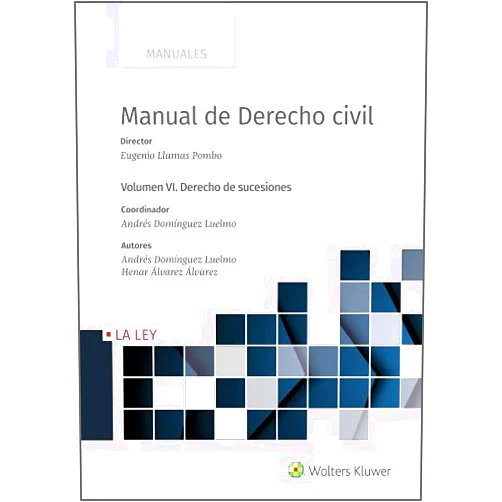 Spanish Edition by Eugenio Llamas Pombo (Author), Andrés Domínguez Luelmo (Author), Henar Álvarez Álvarez (Author), Wolters Kluwer España (Editor) & 2 more Format: Kindle Edition Manual de Derecho Civil. Volumen VI. Derecho de sucesiones (Spanish Edition)