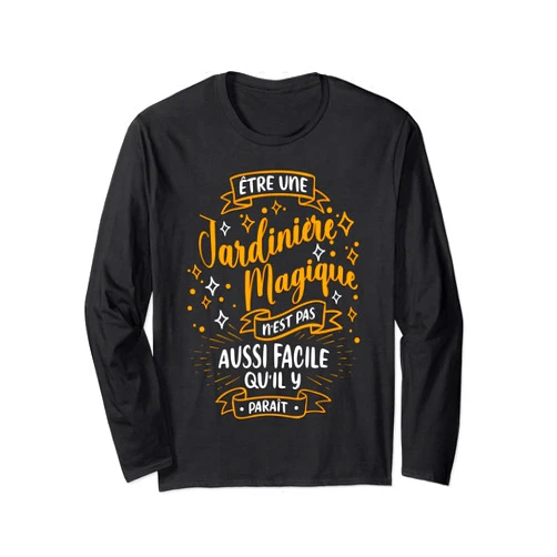 Idée Cadeau Original pour Jardinière Jardinage Jardinière Magique Femme Idee Cadeau Pour jardiniere Jardin Long Sleeve T-Shirt