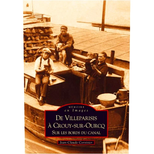 Jean-Claude Corvisier Villeparisis à Crouy-sur-Ourcq (De) (French Edition)