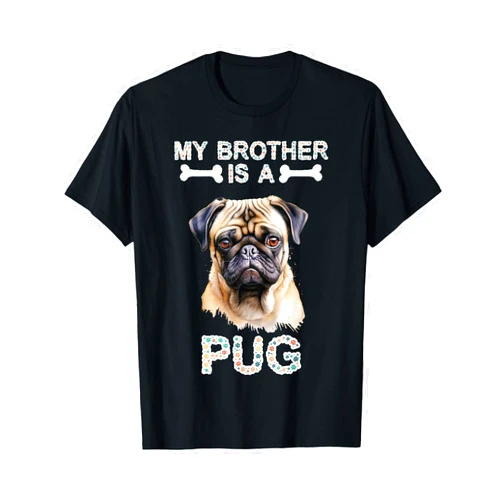 Furry Family Barks Sibling Sniffs My Brother Is A Pug Dog Tails and Treats Family T-Shirt
