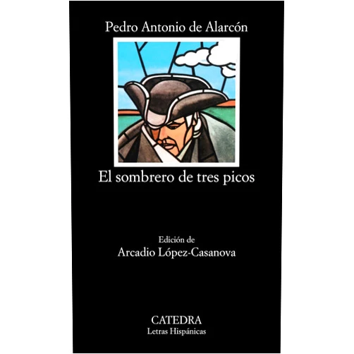 Pedro Antonio de Alarcon El Sombrero de Tres Picos