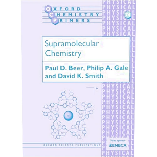 By Paul D. Beer (Author), Philip A. Gale (Author), David K. Smith (Author) & 0 more Supramolecular Chemistry (Oxford Chemistry Primers)
