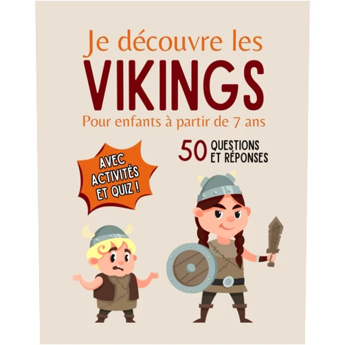 Amélie Éditions Je découvre les vikings - Pour enfants à partir de 7 ans: Livre illustré pour tout savoir sur les vikings - 50 questions réponses avec coloriages, activités et Quiz (French Edition)