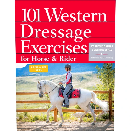 By Jec Aristotle Ballou (Author), Stephanie Boyles (Author), Al Dunning (Foreword) & 0 more 101 Western Dressage Exercises for Horse & Rider (Read & Ride)
