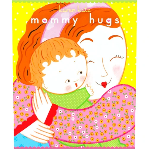 By Karen Katz (Author, Illustrator) Mommy Hugs (Classic Board Books)