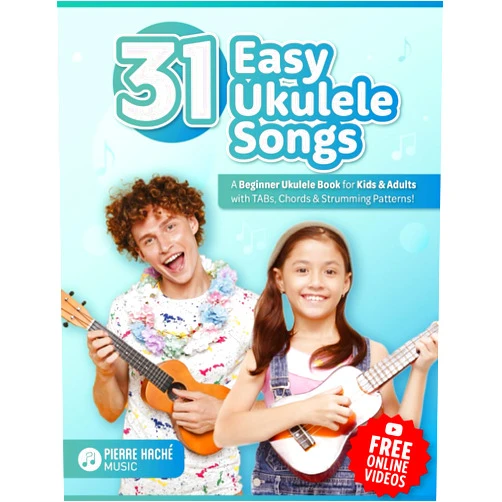 Pierre Hache,Heather Jamieson,Eoin Hickey 31 Easy Ukulele Songs: A Beginner Ukulele Book for Kids & Adults with TABs, Chords & Strumming Patterns (Beginner Ukulele Books for Kids and Adults)