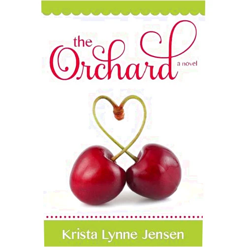 Krista Lynne Jensen The Orchard