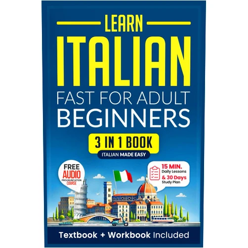 Speak Abroad Academy Learn Italian Fast for Adult Beginners: 3-in-1 Workbook: Master Italian with 15-Minute Daily Lessons, Practical Exercises, Common Words & Phrases, and Essential Grammar Rules to Live By (Easy Italian)