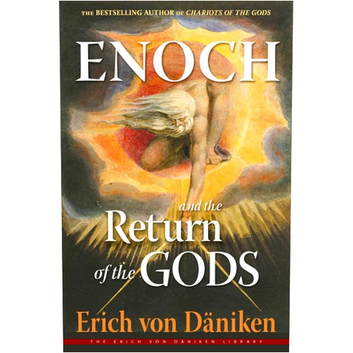 Erich von Däniken Enoch and the Return of the Gods (Erich von Daniken Library)