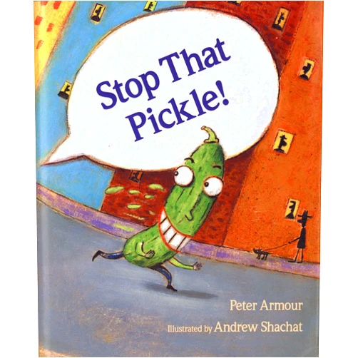 By Peter Armour (Author) Stop That Pickle!