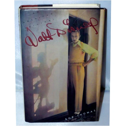 Bob Thomas Walt Disney: An American Original