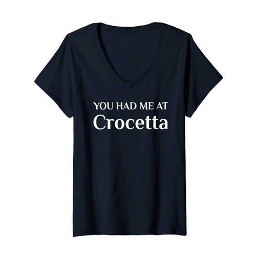 Crocetta Apparel For Italian Food Lover Womens You Had Me At Crocetta Funny Italian Food Fan V-Neck T-Shirt