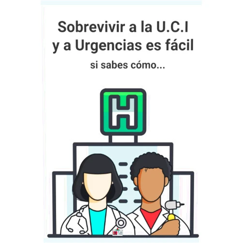 Dra. Marta Ferraz-Torres,Oscar Martinez-García Sobrevivir a la UCI y urgencias es fácil, si sabes cómo (Spanish Edition)
