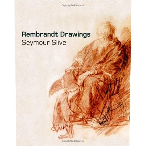 Seymour Slive Rembrandt Drawings