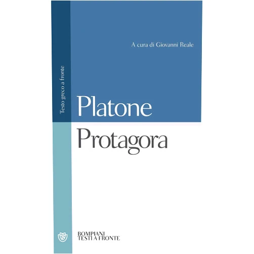 Italian Edition by Platone (Author), Giovanni Reale (Translator) Protagora: Testo greco a fronte (Italian Edition)