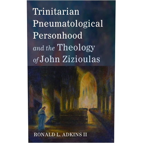 By Ronald L. Adkins II (Author) Format: Kindle Edition Trinitarian Pneumatological Personhood and the Theology of John Zizioulas