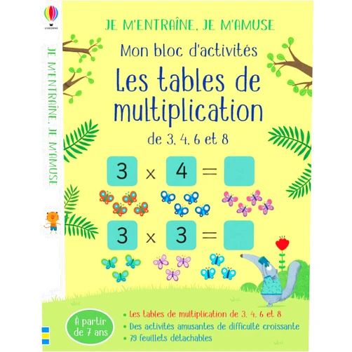 Rosamund Smith,Marta Cabrol,Lorraine Beurton-Sharp,Laura Hammonds,Winsome D'Abreu,Carly Davies Les tables de multiplication (3,4,6 et 8) - Mon bloc d'activités - Je m'entraîne, je m'amuse