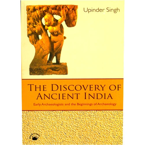 By Upinder Singh (Author) Format: Kindle Edition The Discovery of Ancient India