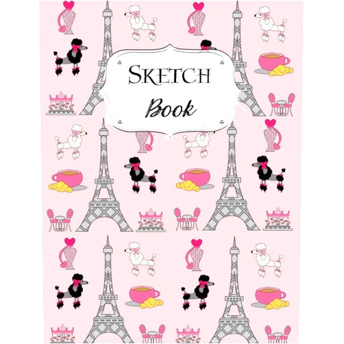 Jazzy Doodles Sketch Book: Paris | Sketchbook | Scetchpad for Drawing or Doodling | Notebook Pad for Creative Artists | #8 Pink