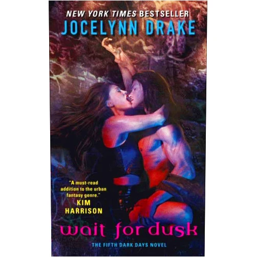 Jocelynn Drake Wait for Dusk (Dark Days, Book 5)