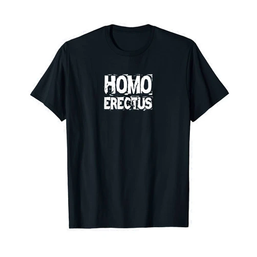 Smok'n'beaver HOMO ERECTUS fun funny t men women man woman gag gift love T-Shirt