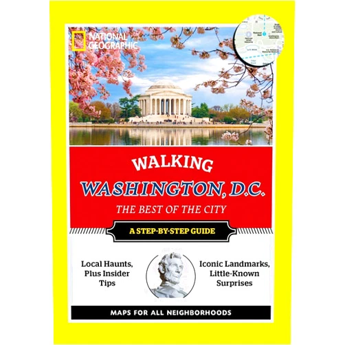 Barbara Noe Kennedy,Lisa A. Walker National Geographic Walking Washington, D.C. (National Geographic Walking Guide)